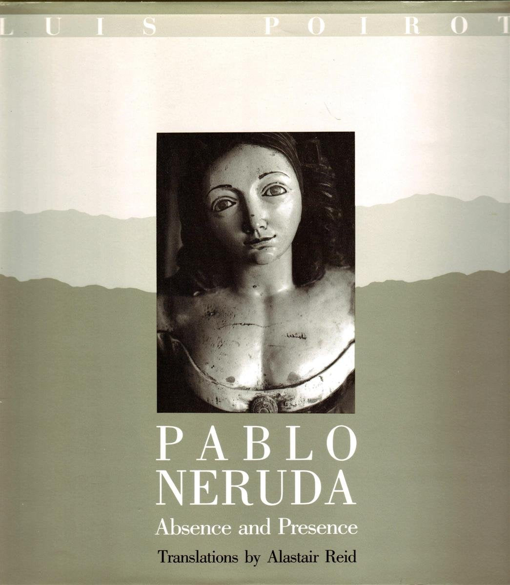 Pablo Neruda: Absence and Presence book cover