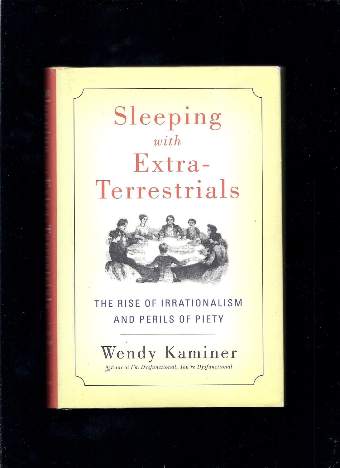 Sleeping with Extra-Terrestrials: The Rise of Irrationalism and Perils of Poetry