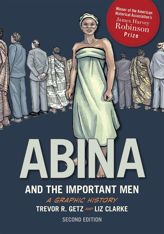 Abina and the Important Men: A Graphic History