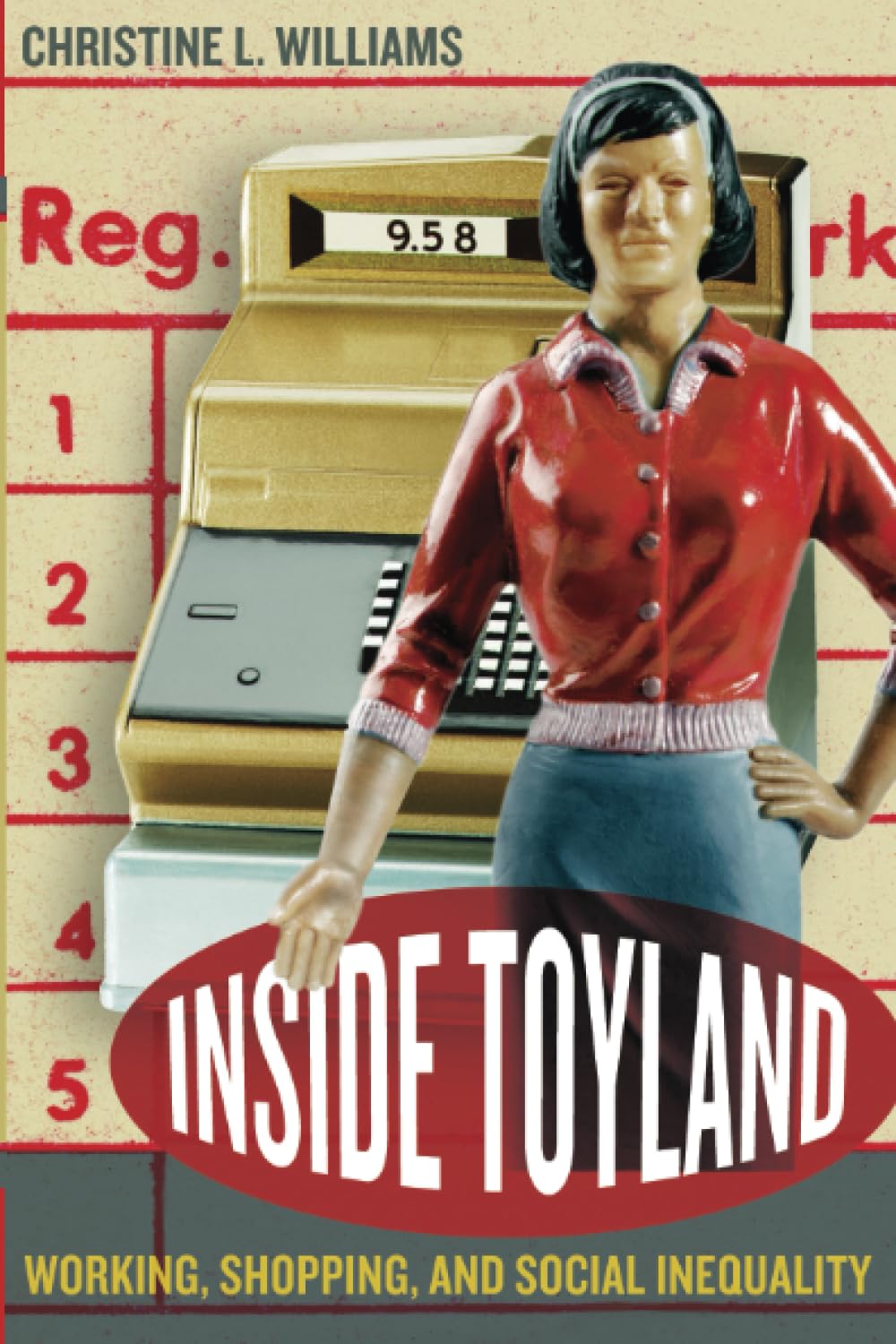 Inside Toyland: Working, Shopping, and Social Inequality book cover