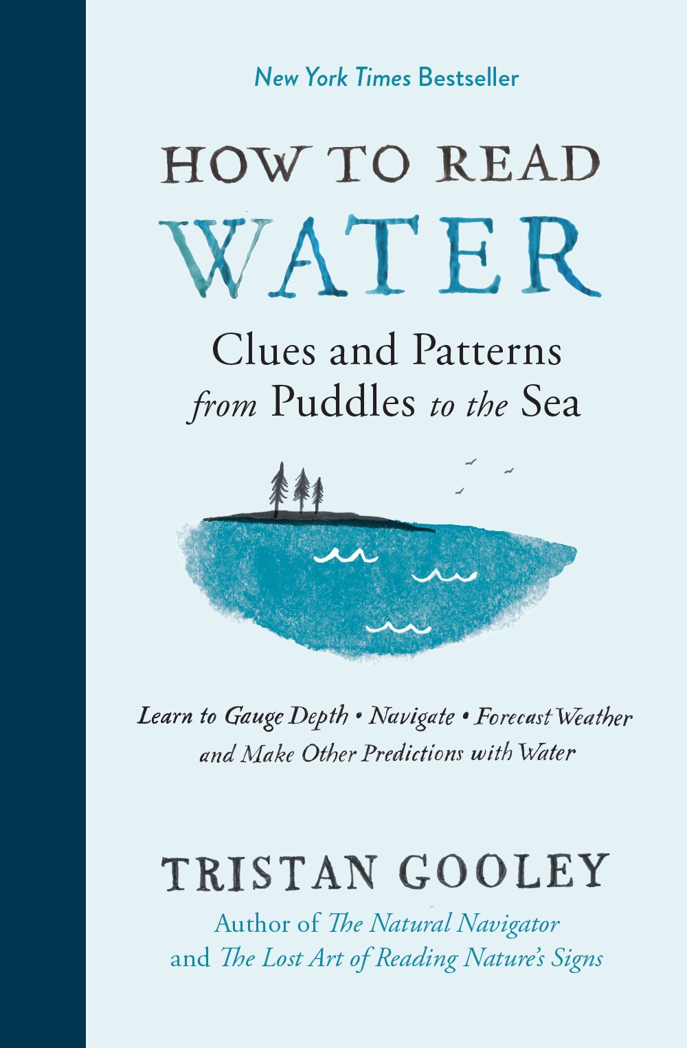 How to Read Water: Clues and Patterns from Puddles to the Sea book cover