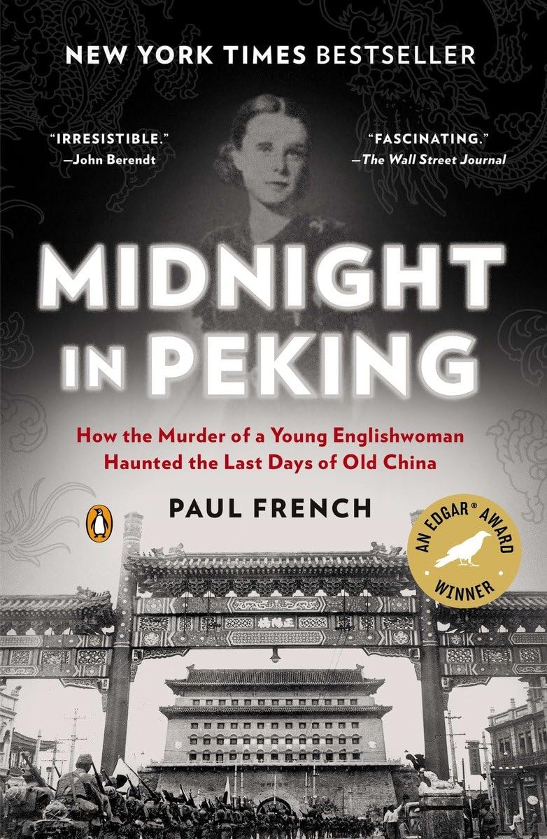 Midnight in Peking: How the Murder of a Young Englishwoman Haunted the Last Days of Old China book cover