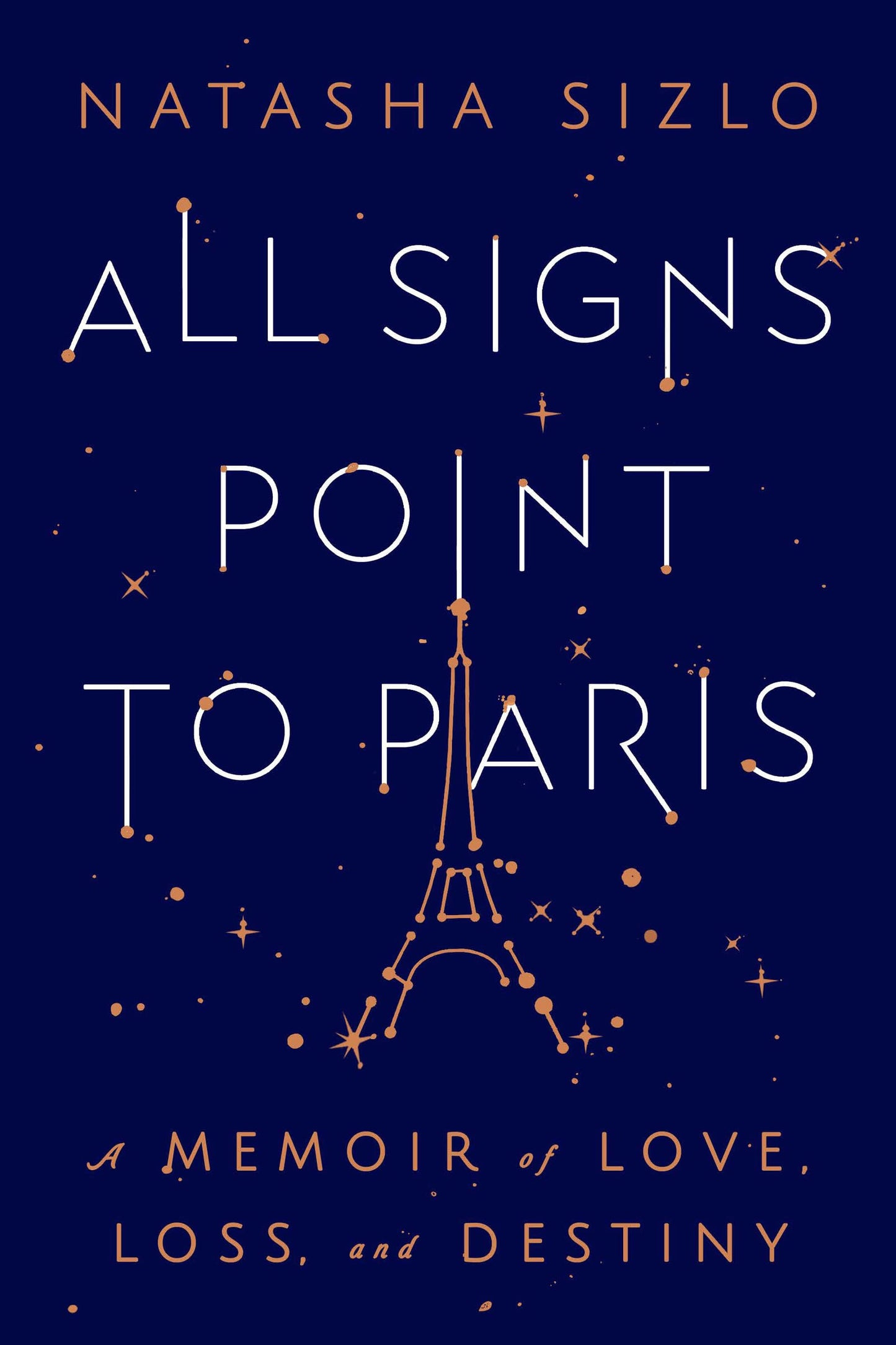 All Signs Point to Paris: A Memoir of Love, Loss, and Destiny book cover