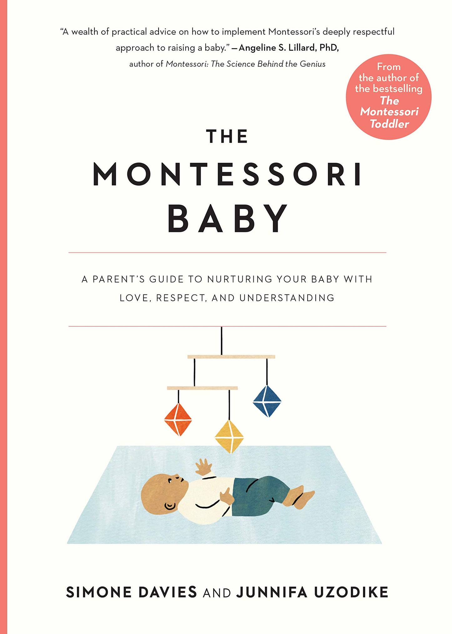 Montessori Baby: A Parent's Guide to Nurturing Your Baby with Love, Respect, and Understanding book cover