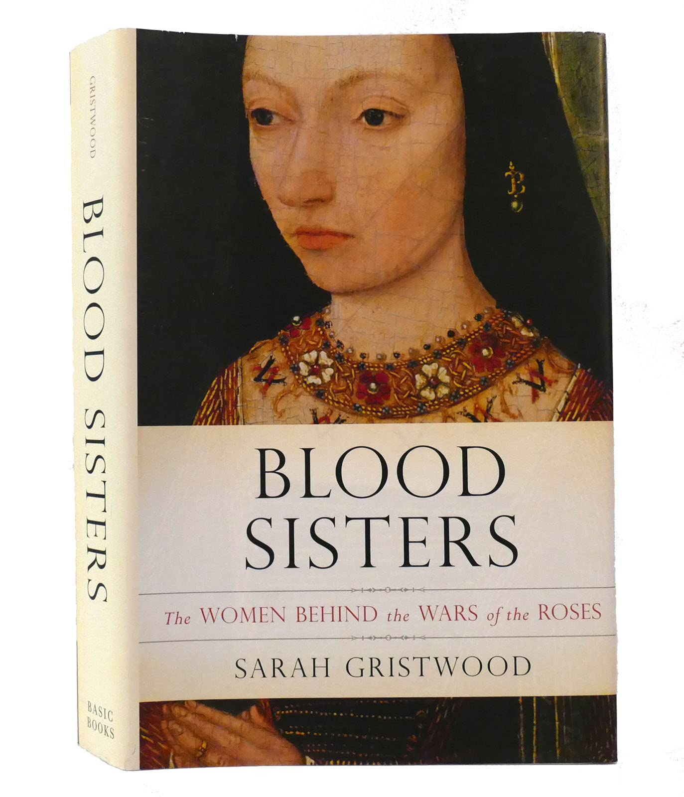 Blood Sisters: The Women Behind the Wars of the Roses book cover