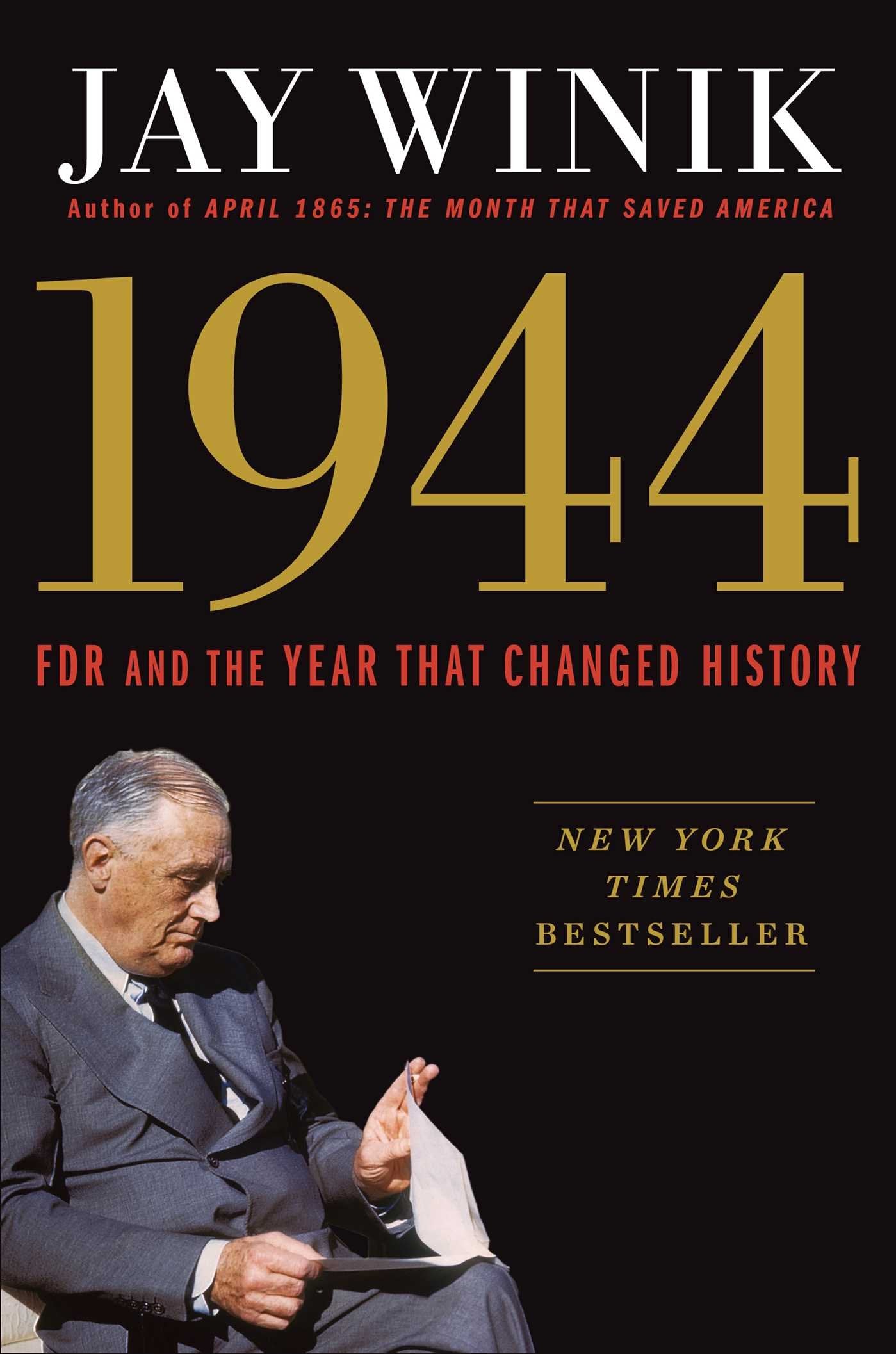 1944: FDR and the Year That Changed History book cover