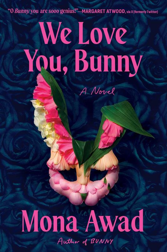 We Love You, Bunny: A Novel