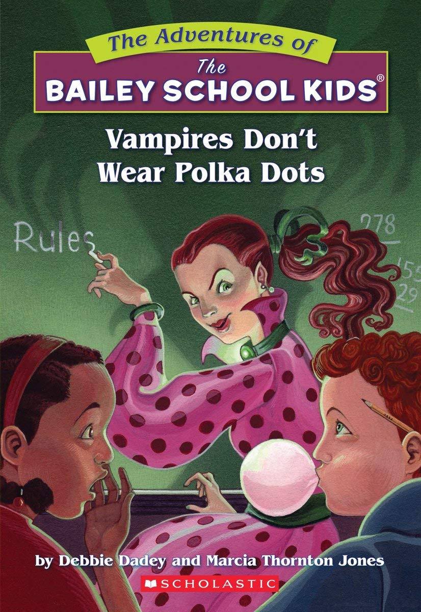 Vampires Don't Wear Polka Dots (The Adventures Of The Bailey School Kids) (The Adventures of the Bailey School Kids Graphix)