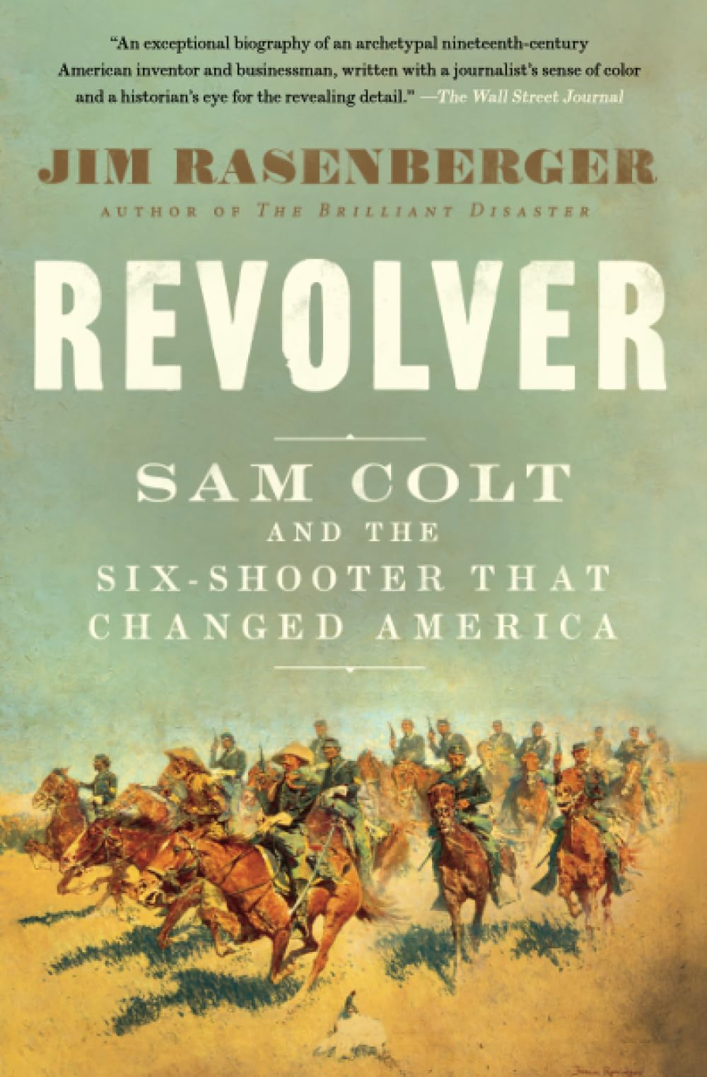 Revolver: Sam Colt and the Six-Shooter That Changed America book cover