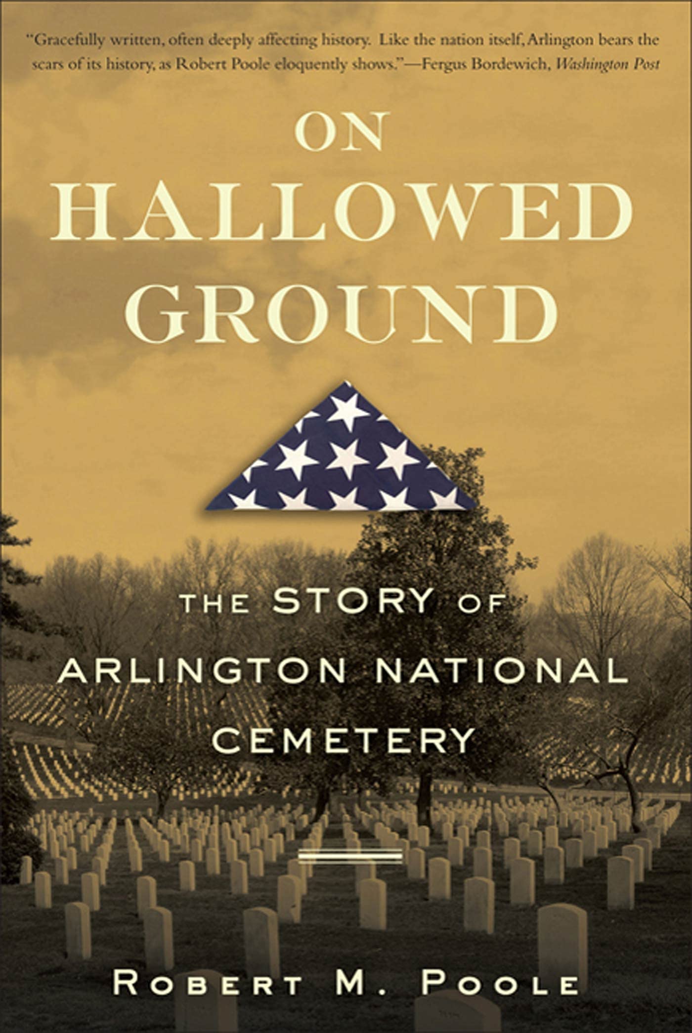 On Hallowed Ground: The Story of Arlington National Cemetery book cover