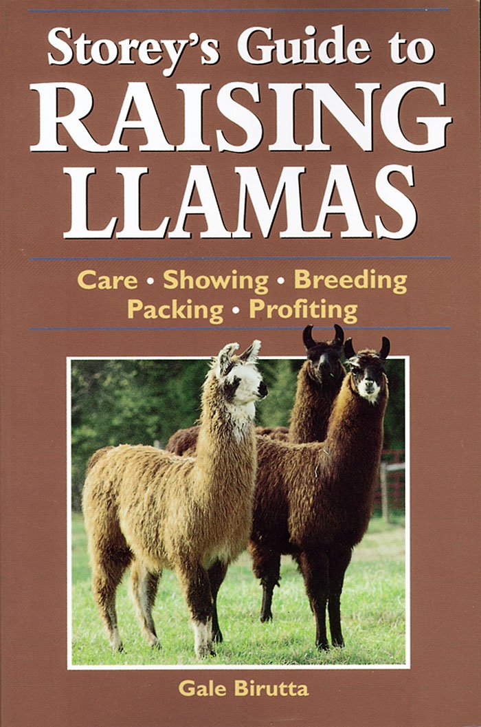 Storey's Guide to Raising Llamas: Care, Showing, Breeding, Packing, Profiting (Revised) book cover