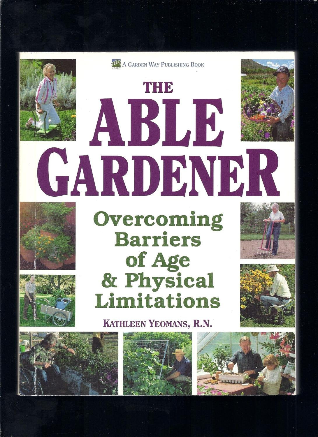 Able Gardener: Overcoming Barriers of Age & Physical Limitations