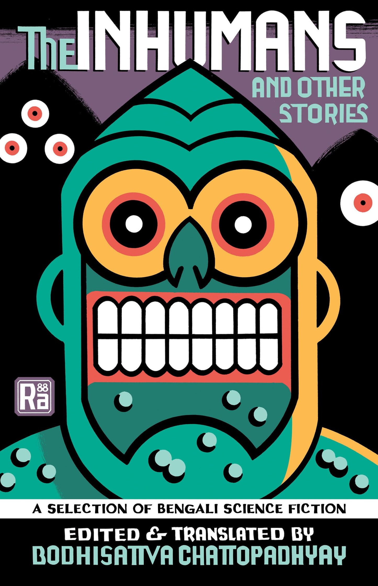 The Inhumans and Other Stories: A Selection of Bengali Science Fiction (MIT Press / Radium Age) book cover