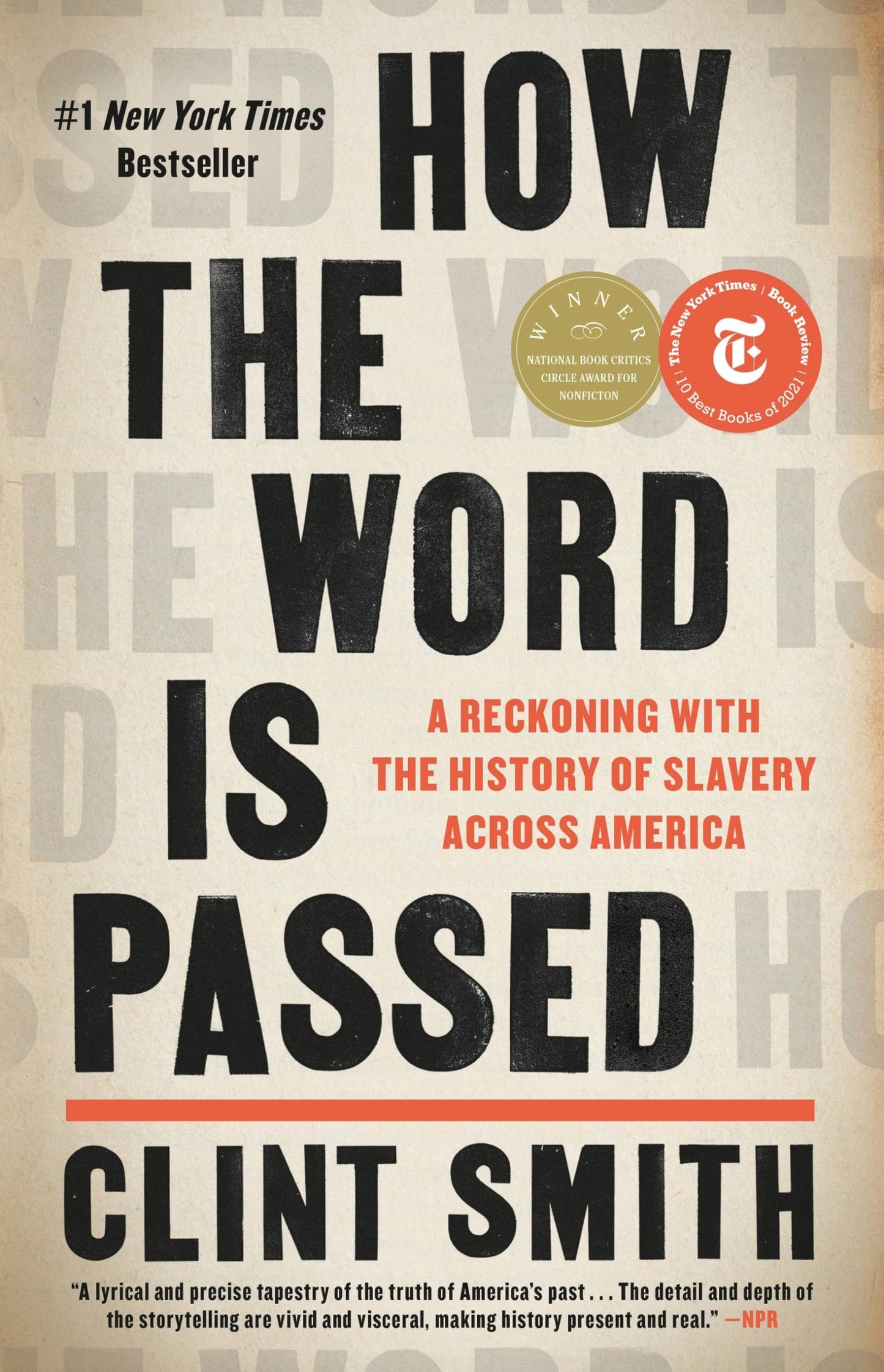 How the Word Is Passed: A Reckoning with the History of Slavery Across America book cover