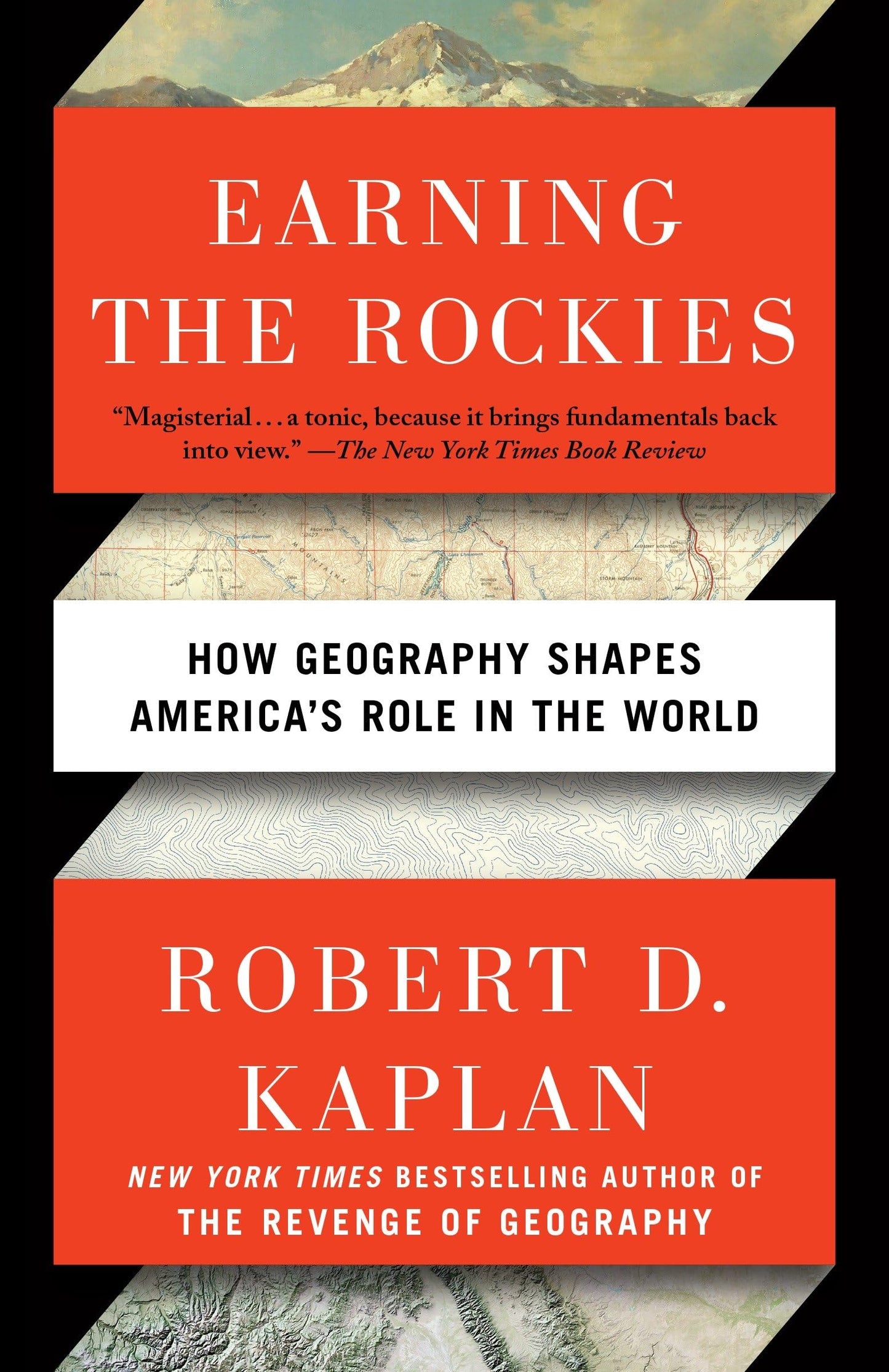 Earning the Rockies: How Geography Shapes America's Role in the World book cover