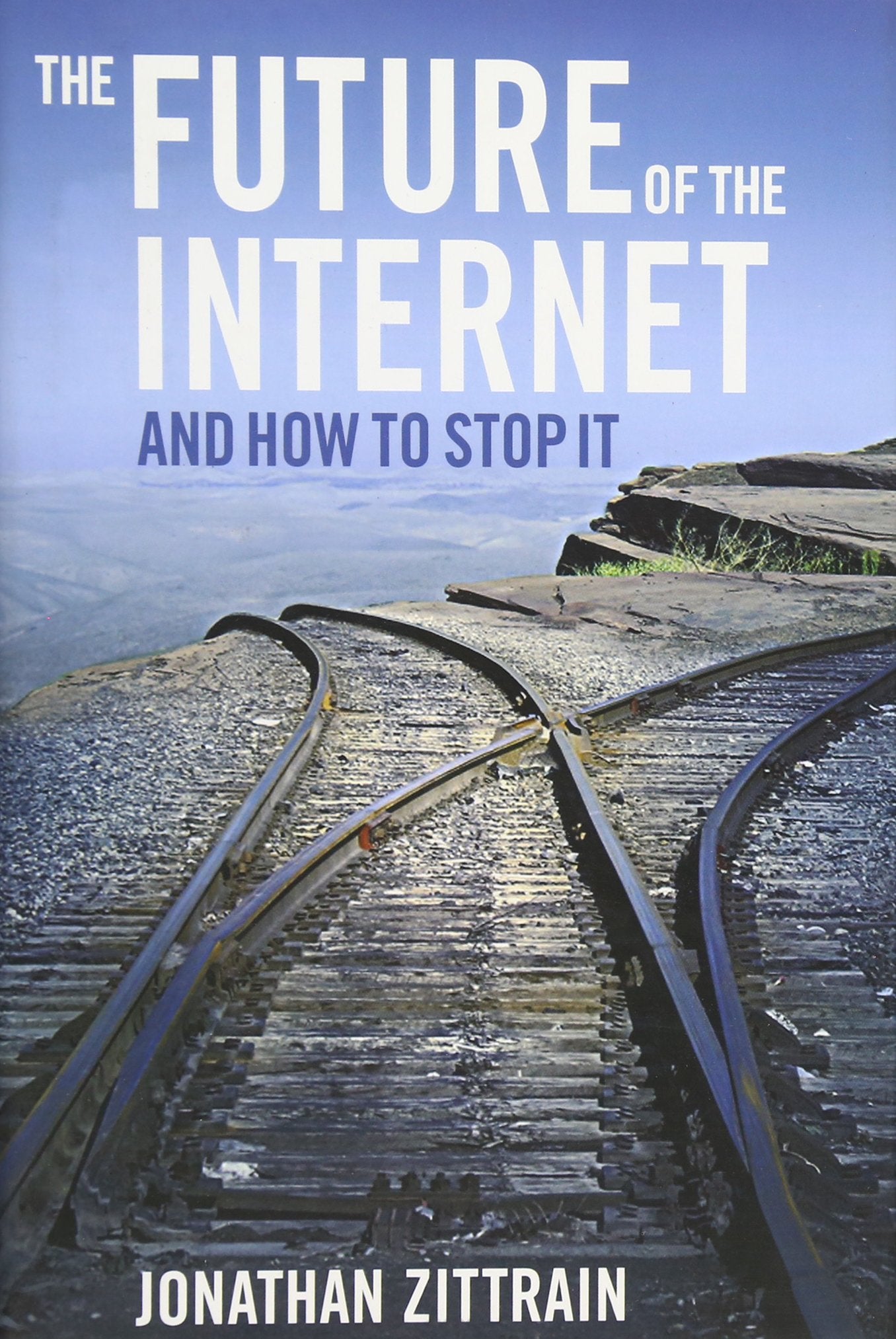 Future of the Internet--And How to Stop It book cover