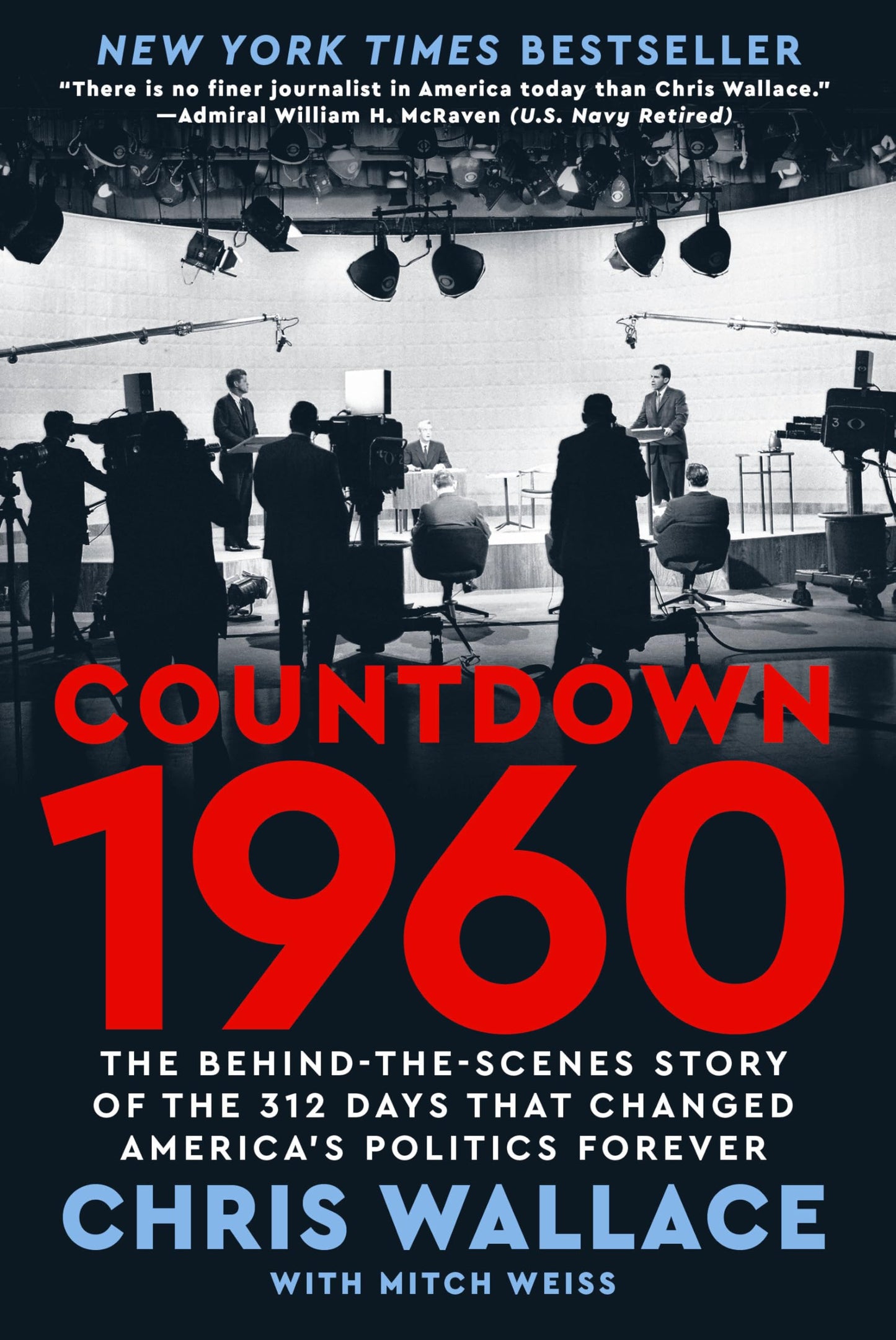 Countdown 1960: The Behind-The-Scenes Story of the 312 Days That Changed America's Politics Forever book cover