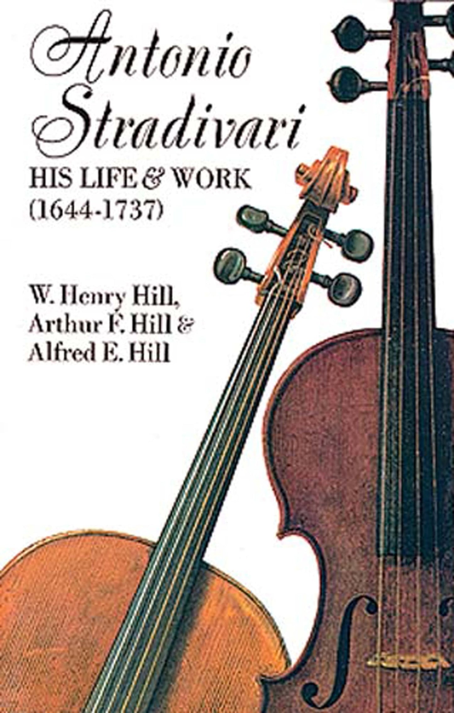 Antonio Stradivari: His Life and Work (Revised) book cover