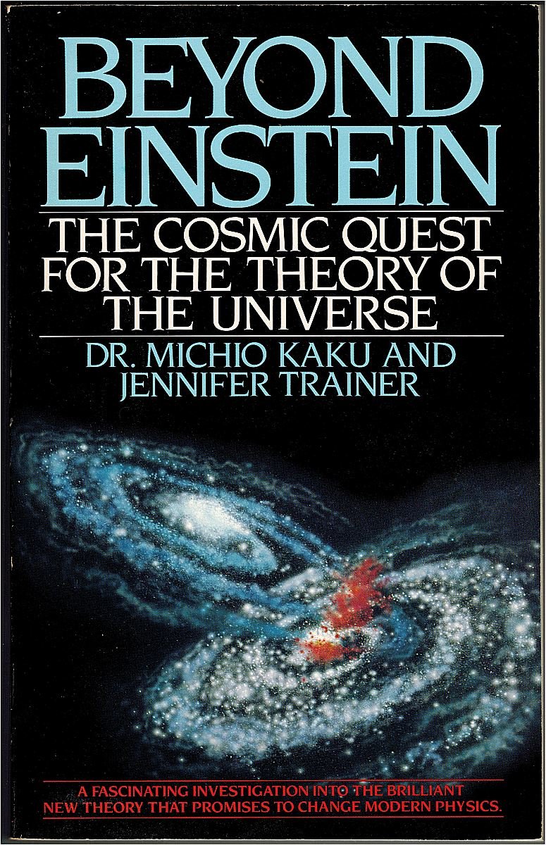 Beyond Einstein: The Cosmic Quest for the Theory of the Universe