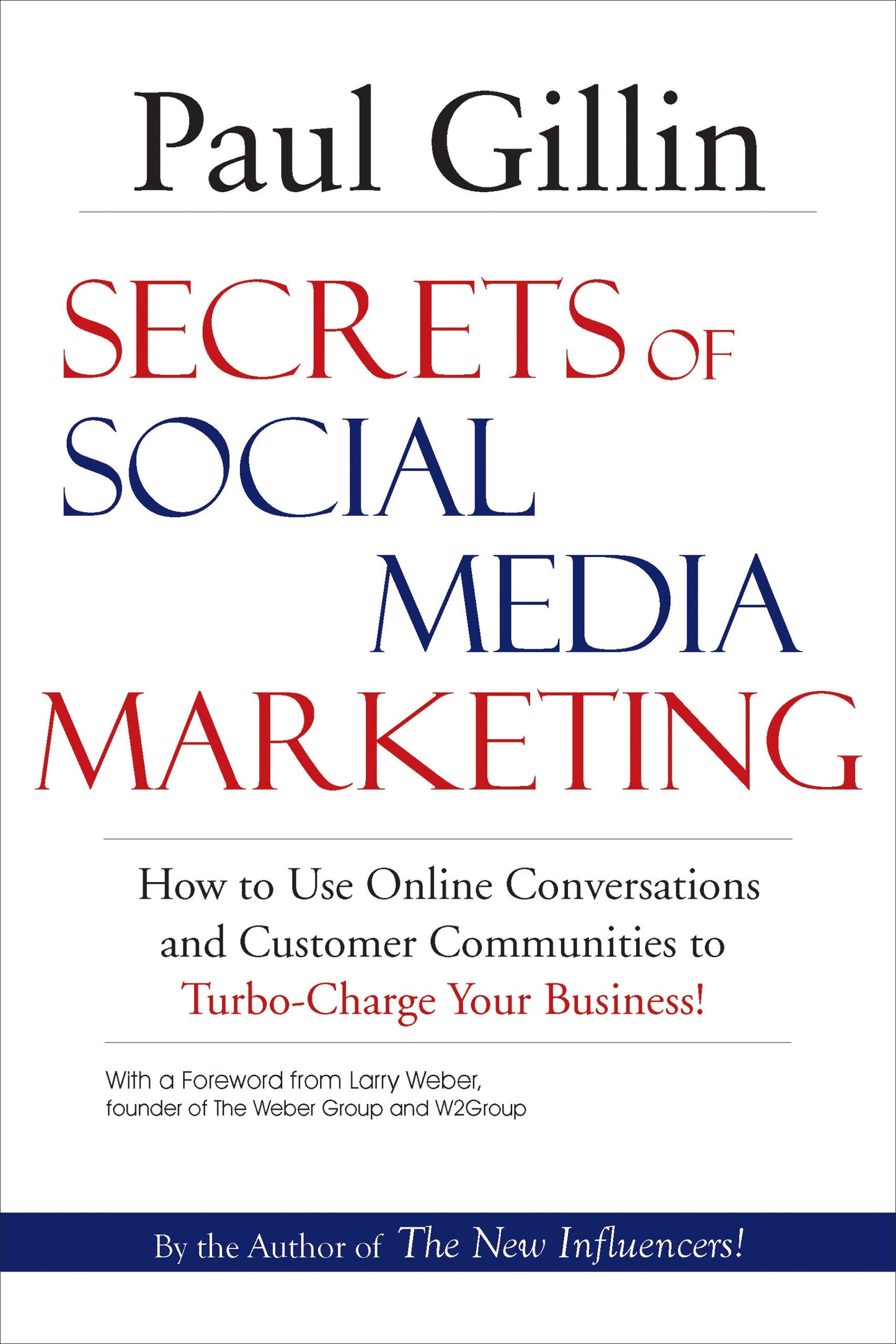 Secrets of Social Media Marketing: How to Use Online Conversations and Customer Communities to Turbo-Charge Your Business! book cover