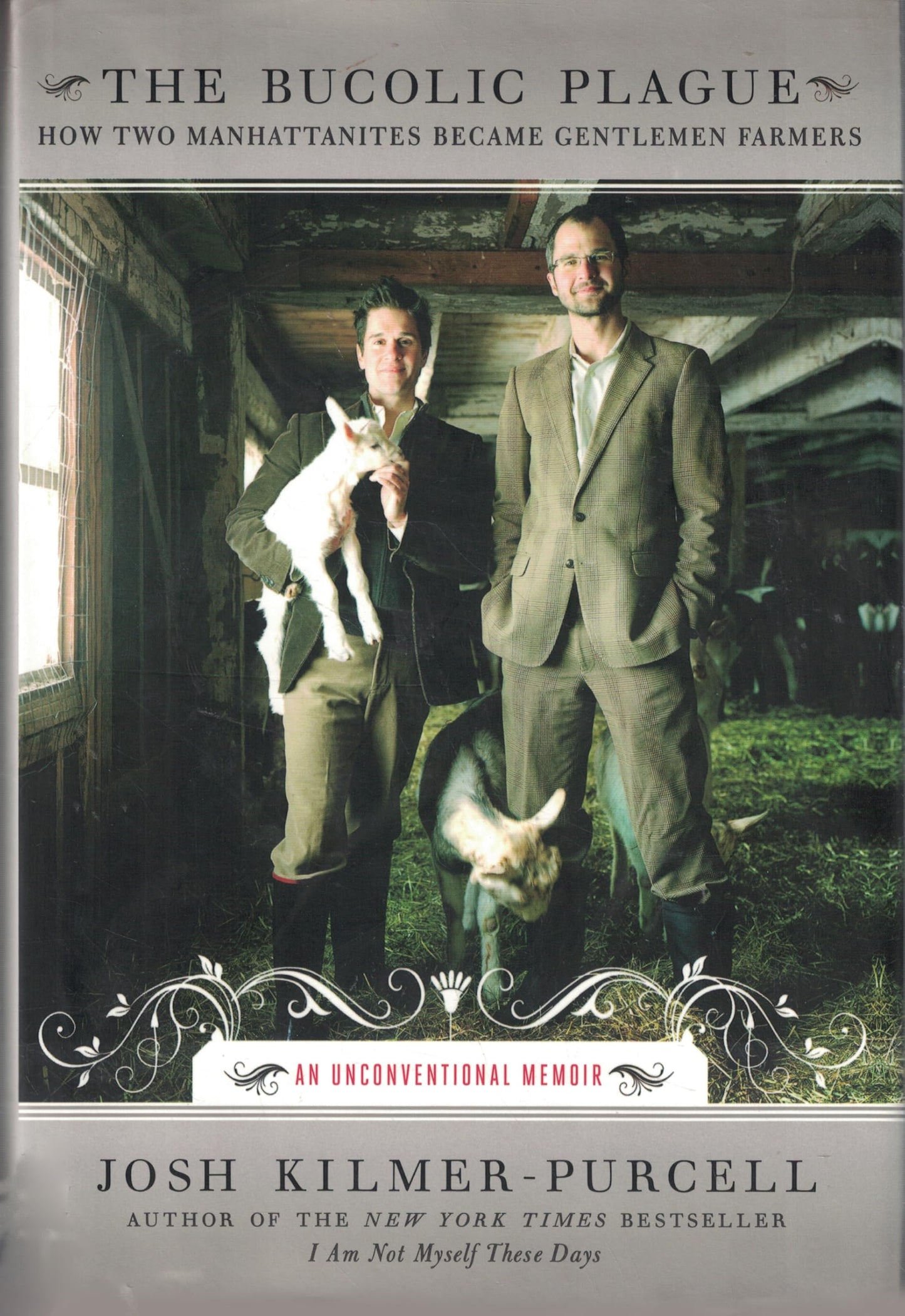 Bucolic Plague: How Two Manhattanites Became Gentlemen Farmers: An Unconventional Memoir book cover