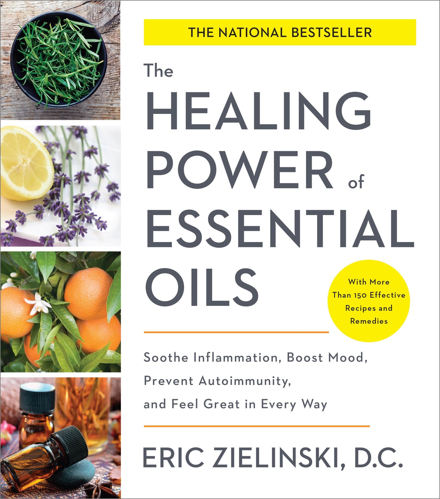 Healing Power of Essential Oils: Soothe Inflammation, Boost Mood, Prevent Autoimmunity, and Feel Great in Every Way book cover