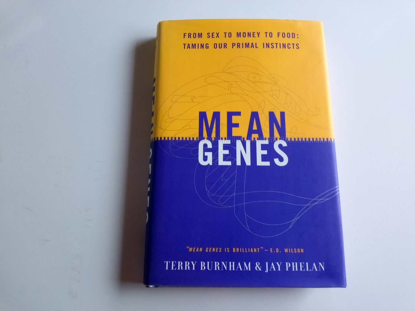 Mean Genes: From Sex to Money to Food Taming Our Primal Instincts book cover