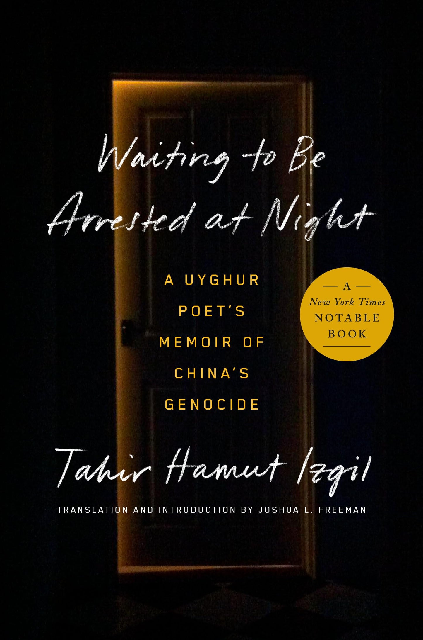 Waiting to Be Arrested at Night: A Uyghur Poet's Memoir of China's Genocide book cover