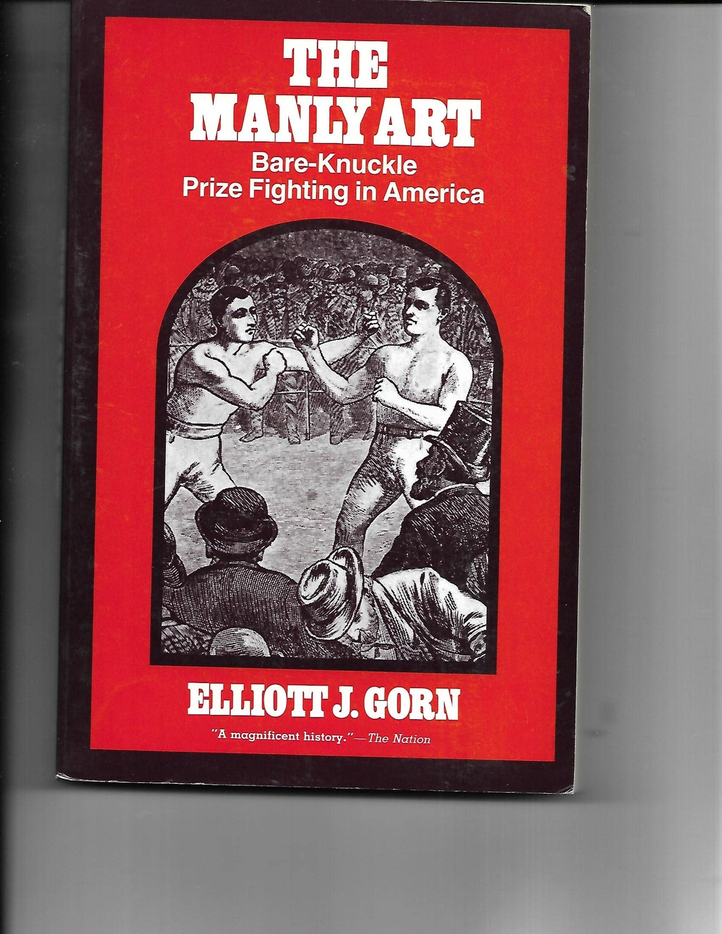 Manly Art: Bare-Knuckle Prize Fighting in America book cover