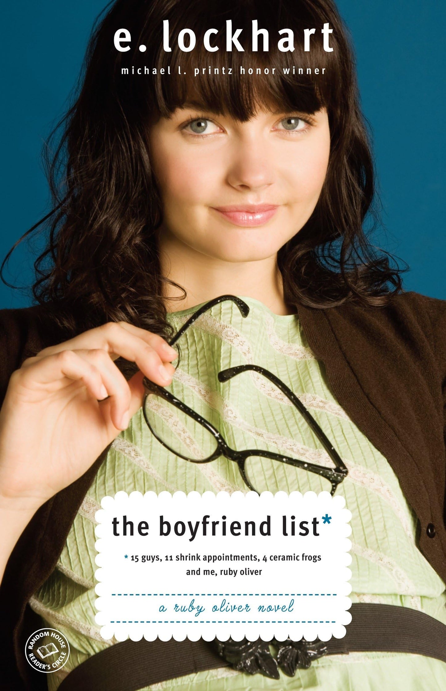 Boyfriend List: 15 Guys, 11 Shrink Appointments, 4 Ceramic Frogs and Me, Ruby Oliver (Revised)
