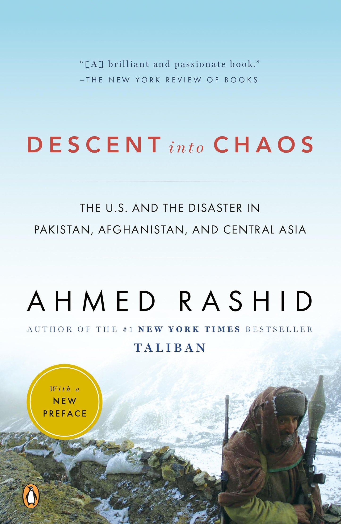 Descent into Chaos: The U.S. and the Disaster in Pakistan, Afghanistan, and Central Asia book cover