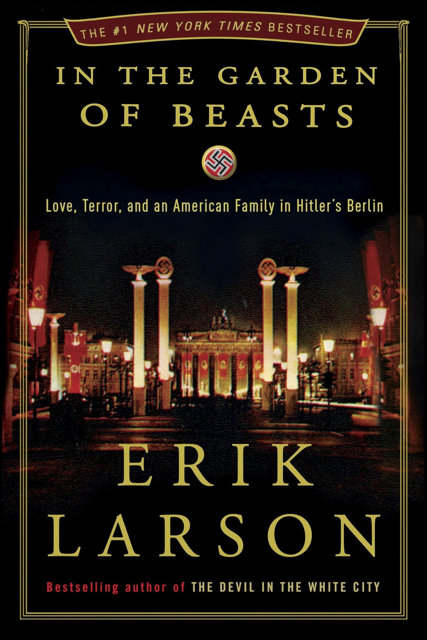 In the Garden of Beasts: Love, Terror, and an American Family in Hitler's Berlin book cover