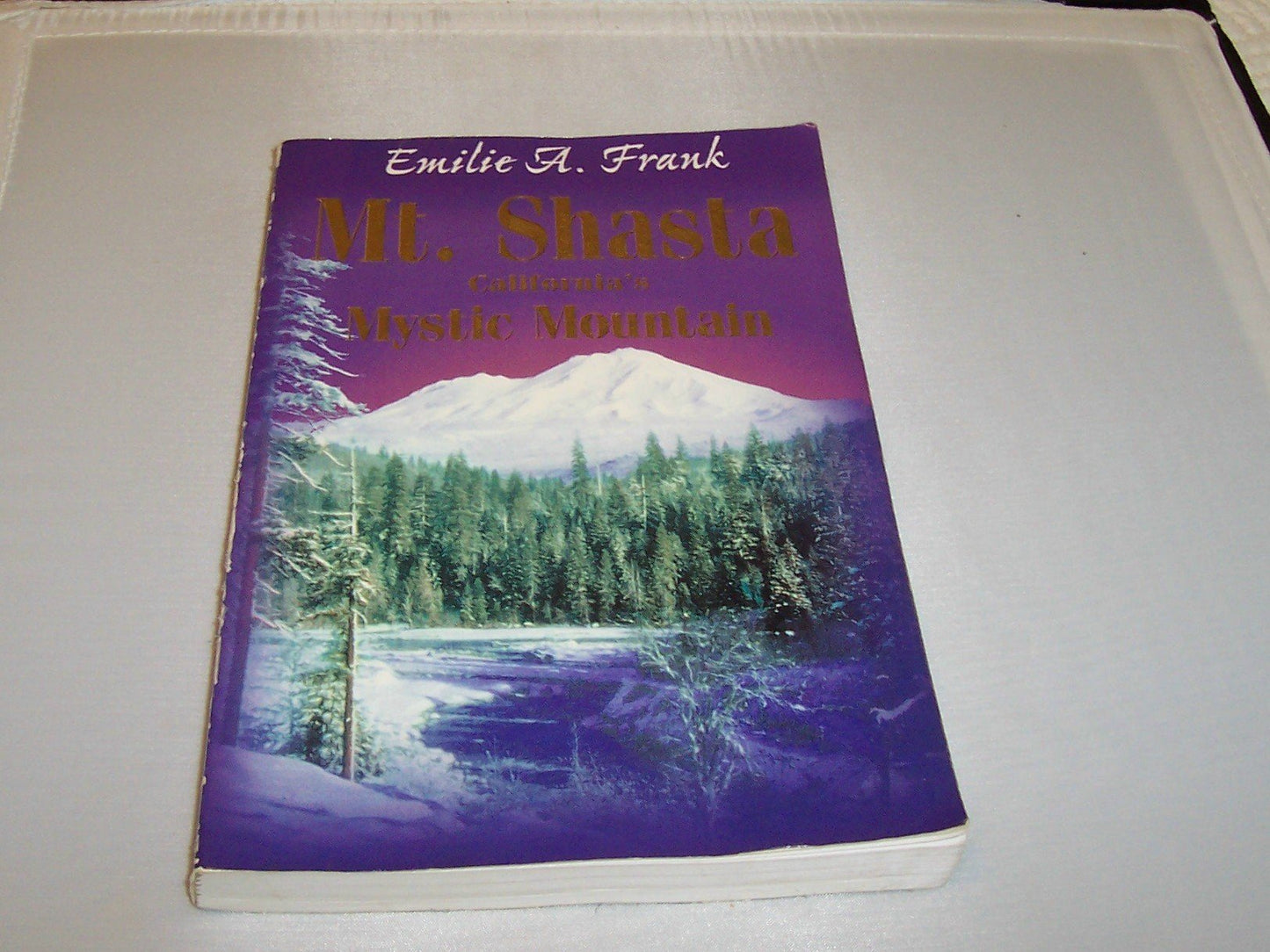 Mt. Shasta California's Mystic Mountain book cover