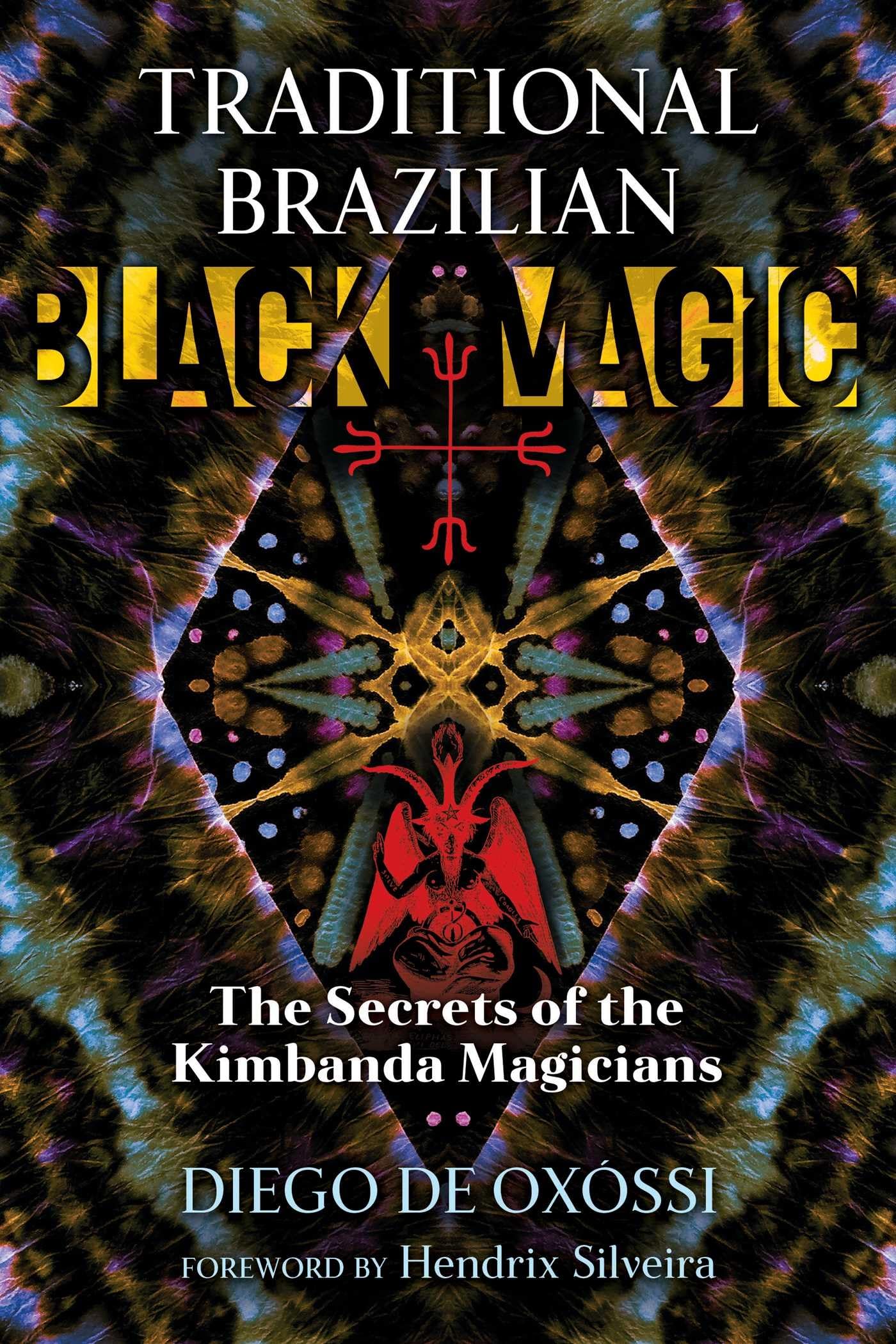 Traditional Brazilian Black Magic: The Secrets of the Kimbanda Magicians book cover