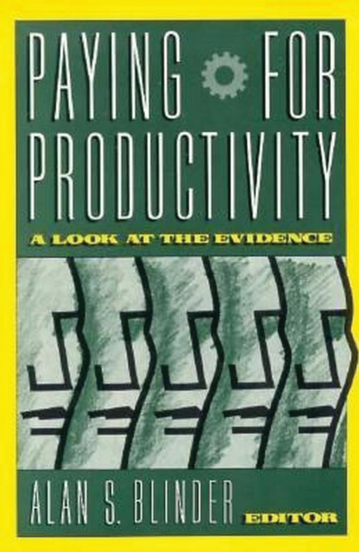 Paying for Productivity: A Look at the Evidence