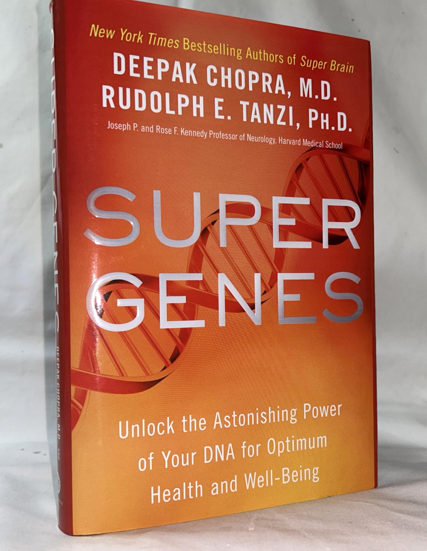 Super Genes: Unlock the Astonishing Power of Your DNA for Optimum Health and Well-Being