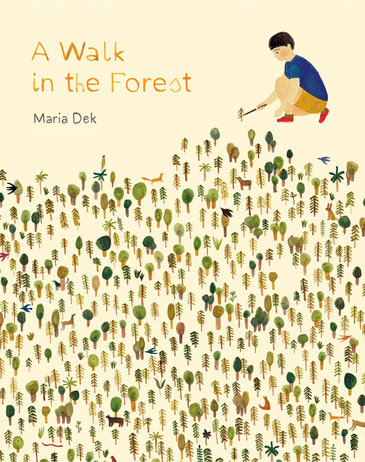 Walk in the Forest: (Ages 3-6, Hiking and Nature Walk Children's Picture Book Encouraging Exploration, Curiosity, and Independent Play)