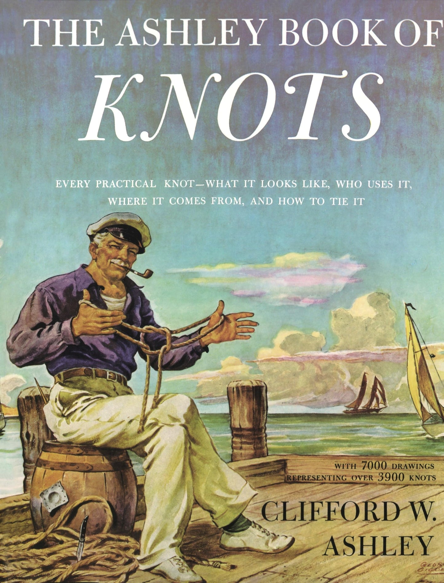 Ashley Book of Knots: Every Practical Knot--What It Looks Like, Who Uses It, Where It Comes From, and How to Tie It book cover
