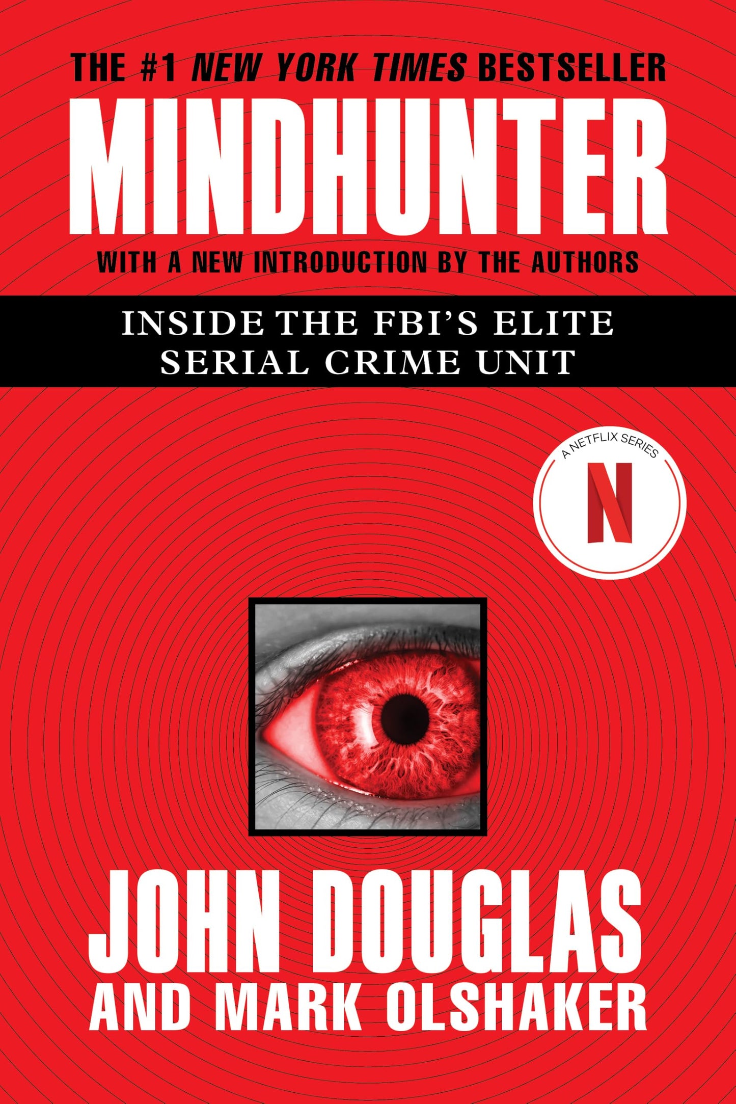 Mindhunter: Inside the Fbi's Elite Serial Crime Unit (Media Tie-In) book cover