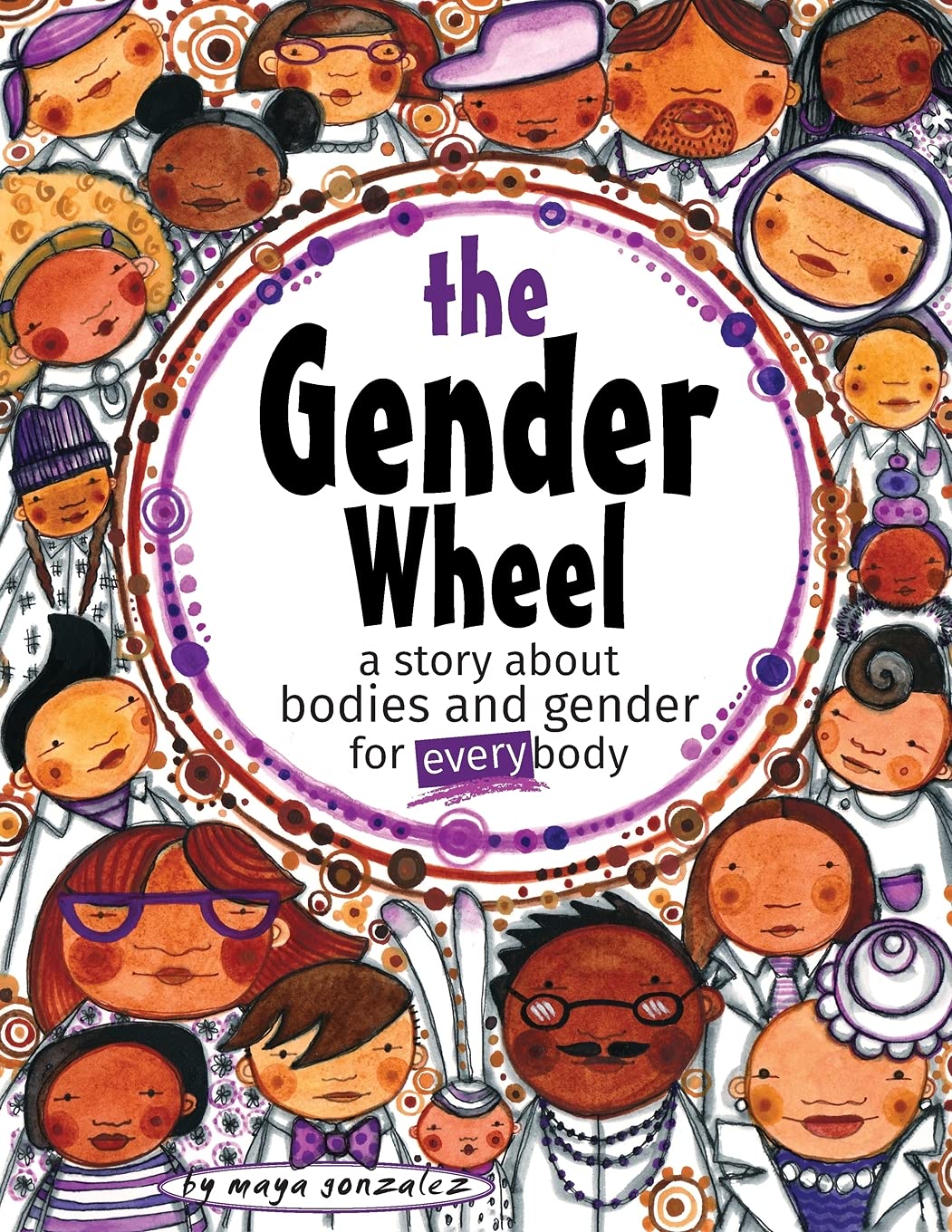 Gender Wheel: a story about bodies and gender for every body book cover