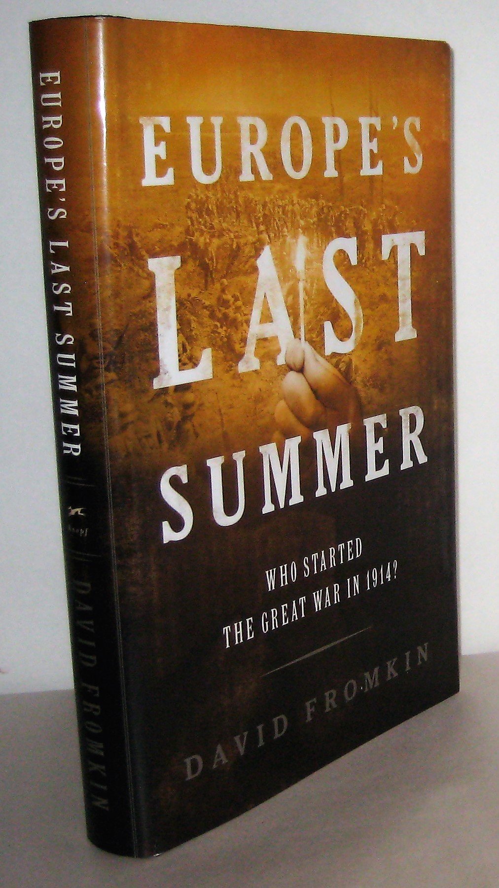 Europe's Last Summer: Who Started the Great War in 1914? book cover