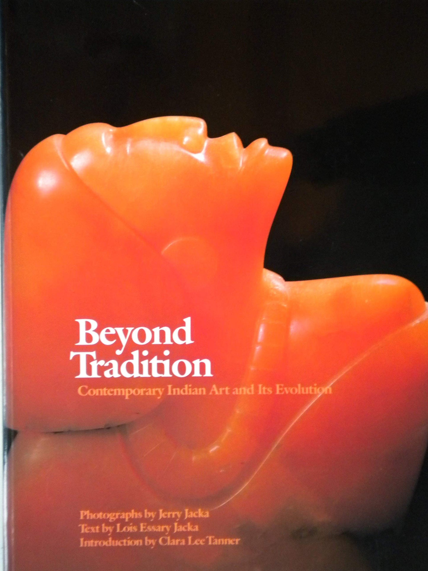 Beyond Tradition: Contemporary Indian Art and Its Evolution book cover