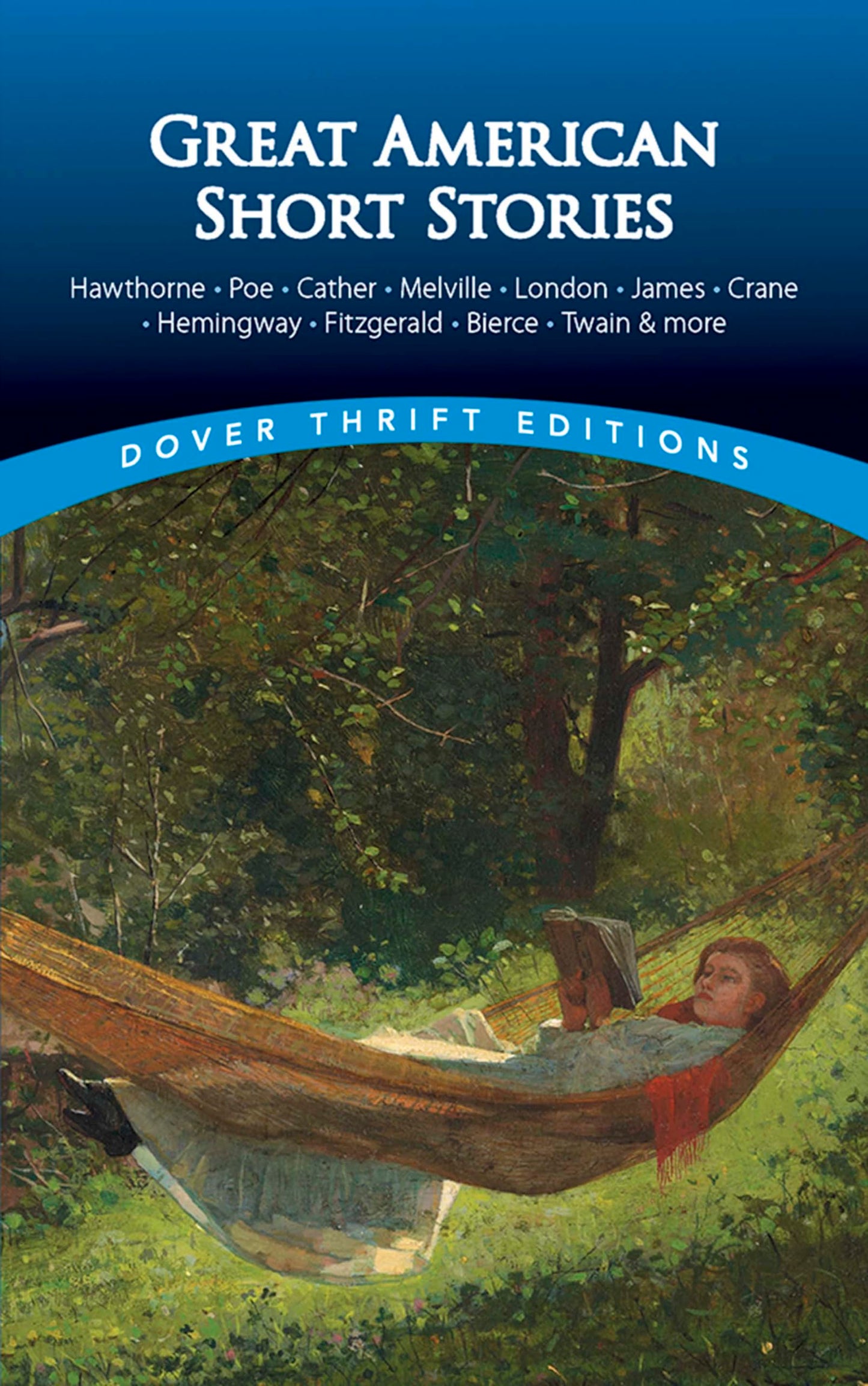 Great American Short Stories: Hawthorne, Poe, Cather, Melville, London, James, Crane, Hemingway, Fitzgerald, Bierce, Twain & More book cover