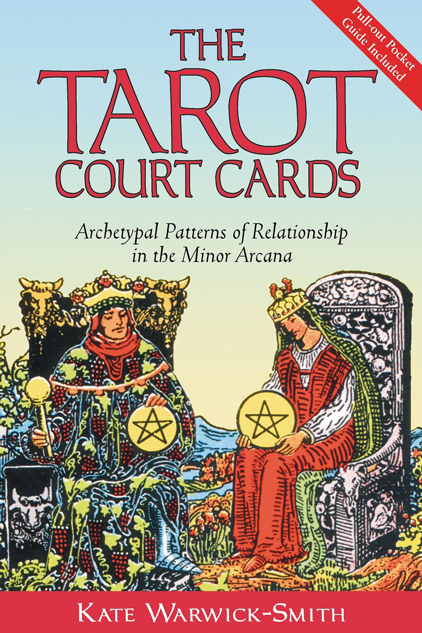Tarot Court Cards: Archetypal Patterns of Relationship in the Minor Arcana (Original) book cover