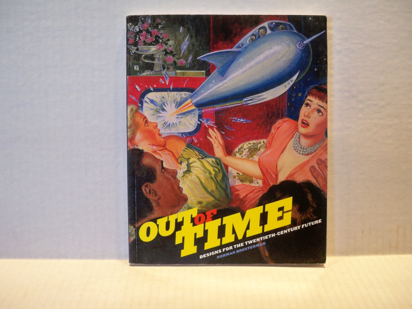 Out of Time: Designs for the Twentieth-Century Future book cover