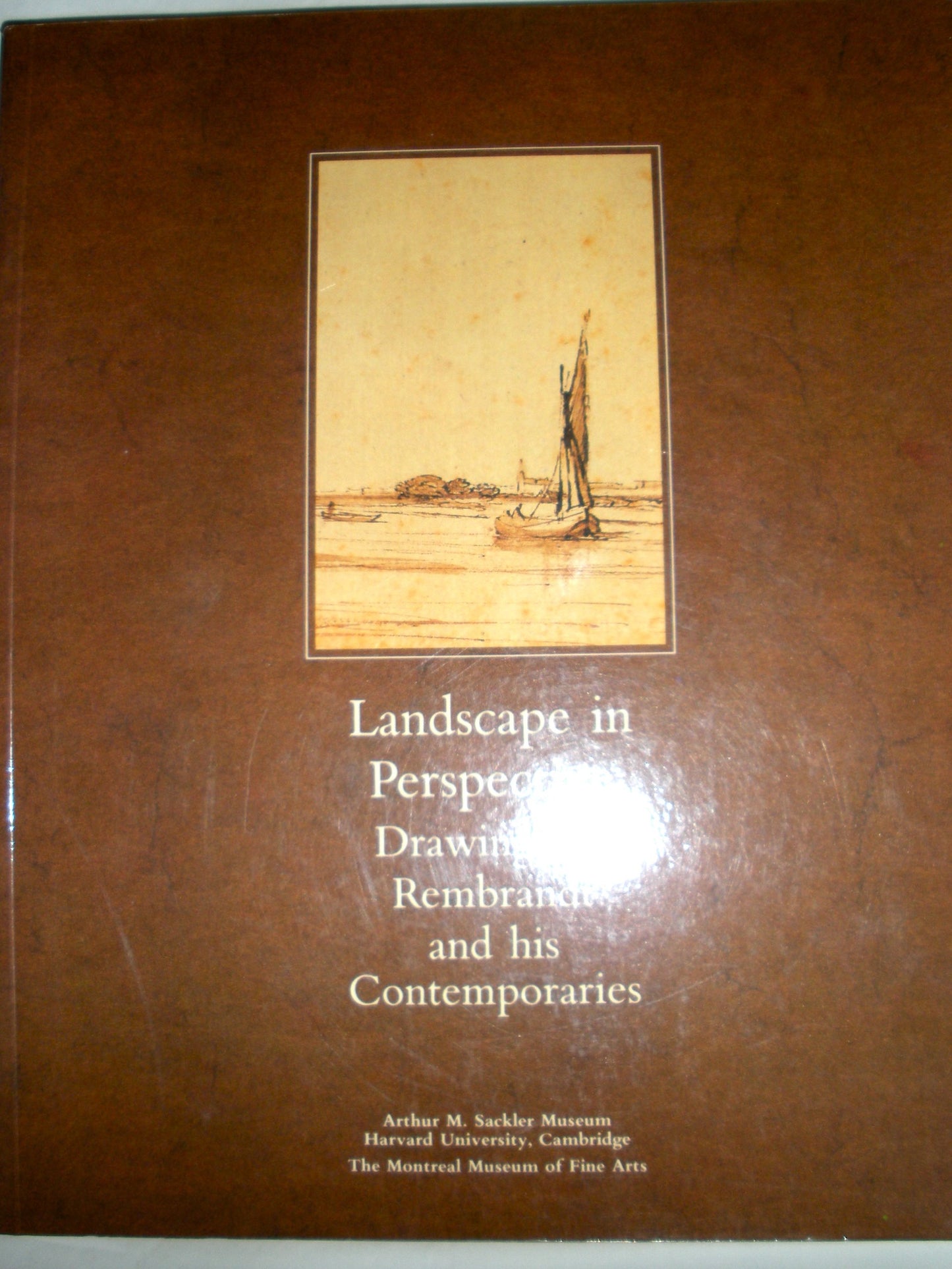 Landscape in Perspective: Drawings by Rembrandt and His Contemporaries: Arthur M. Sackler Museum, Harvard University, Cambridge, February 20-Apr book cover