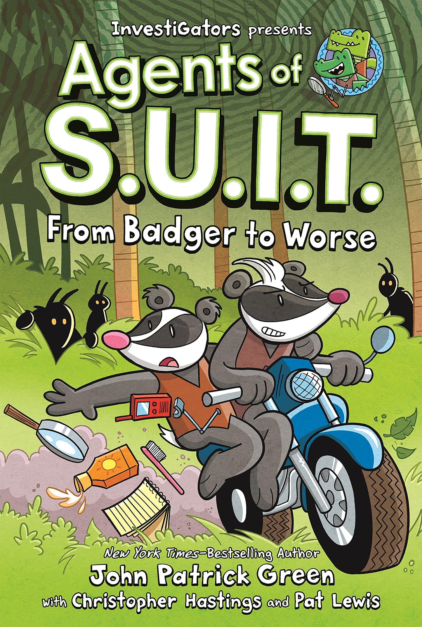 InvestiGators presents Agents of S.U.I.T.: From Badger to Worse book cover