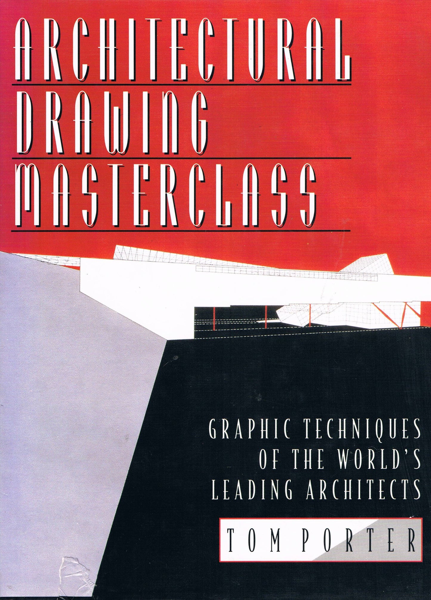 Architectural Drawing Masterclass: Graphic Techniques of the World's Leading Architects