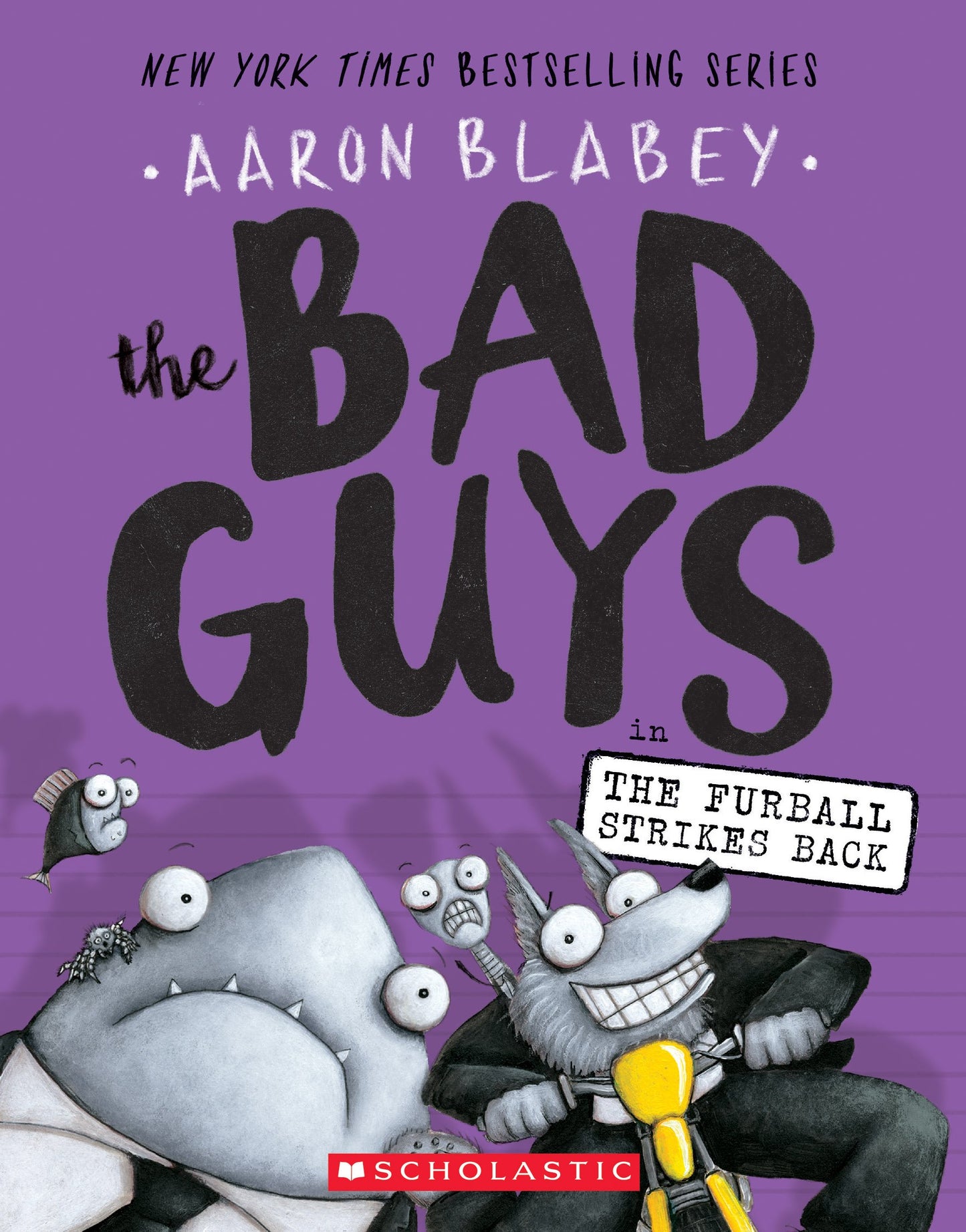 Bad Guys in the Furball Strikes Back (the Bad Guys #3): Volume 3