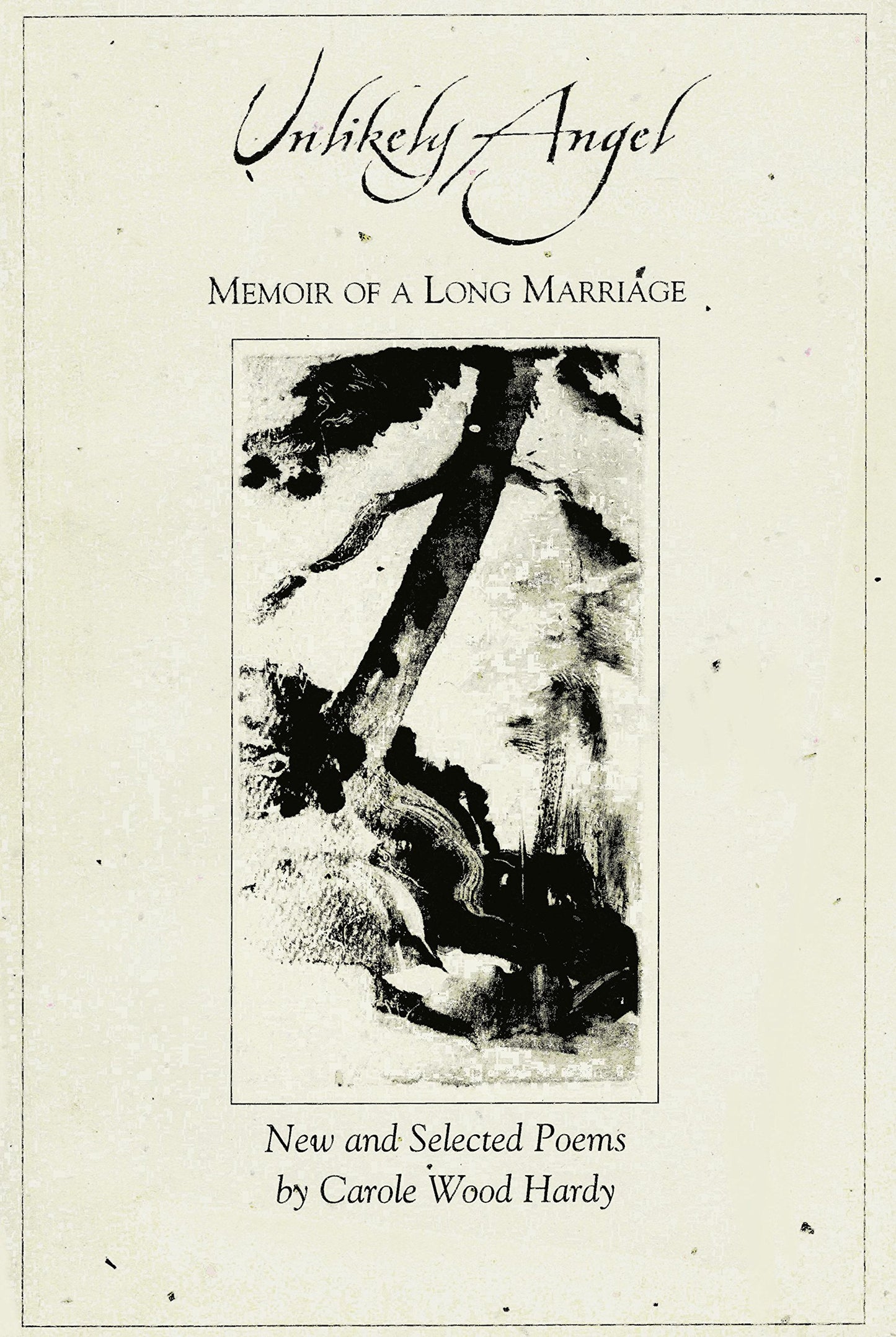 Unlikely Angel: Memoir of a Long Marriage